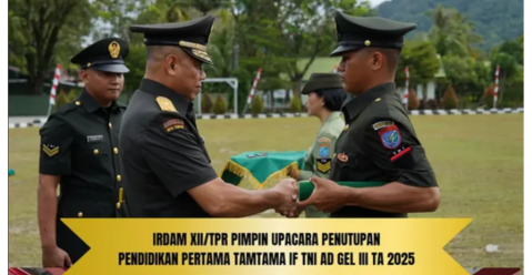 Upacara Penutupan Dikmata Infanteri TNI AD Gelombang III TA 2025 Digelar di Singkawang